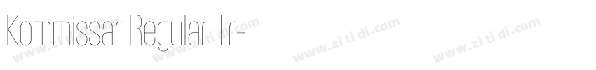 Kommissar Regular Tr字体转换 Kommissar Regular Tr字体转换